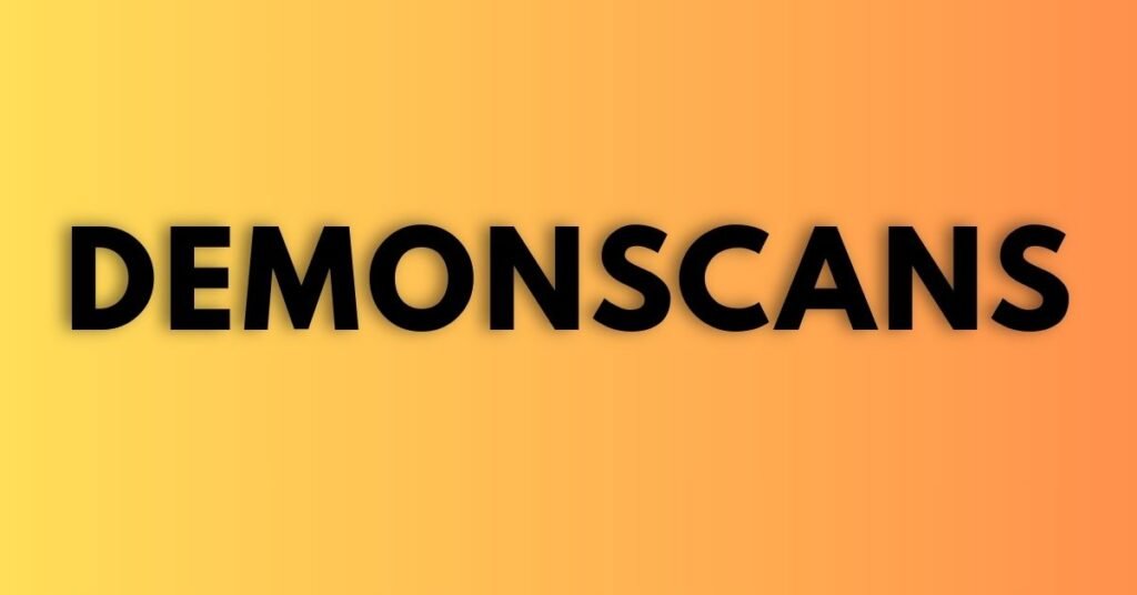 Demonscans