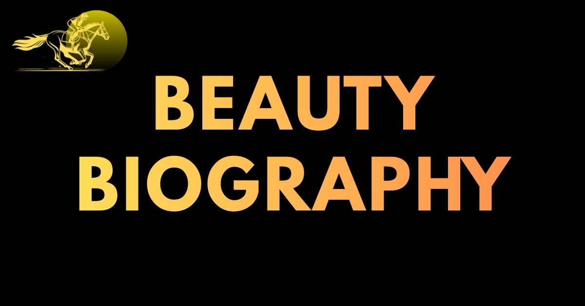 beauty biography