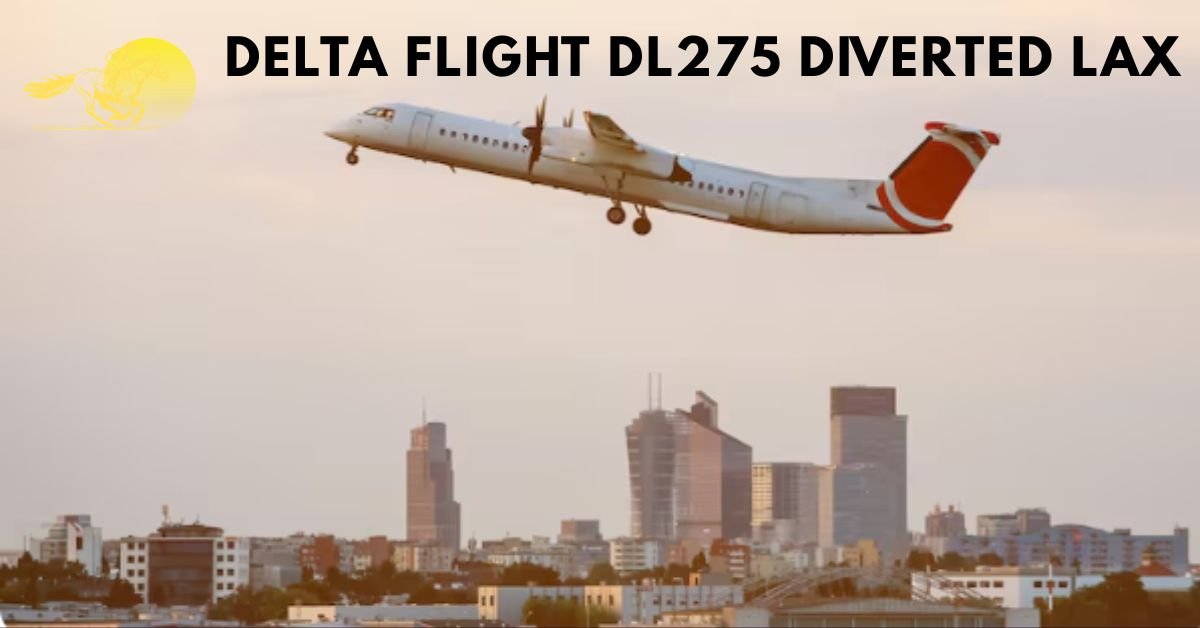 delta flight dl275 diverted lax