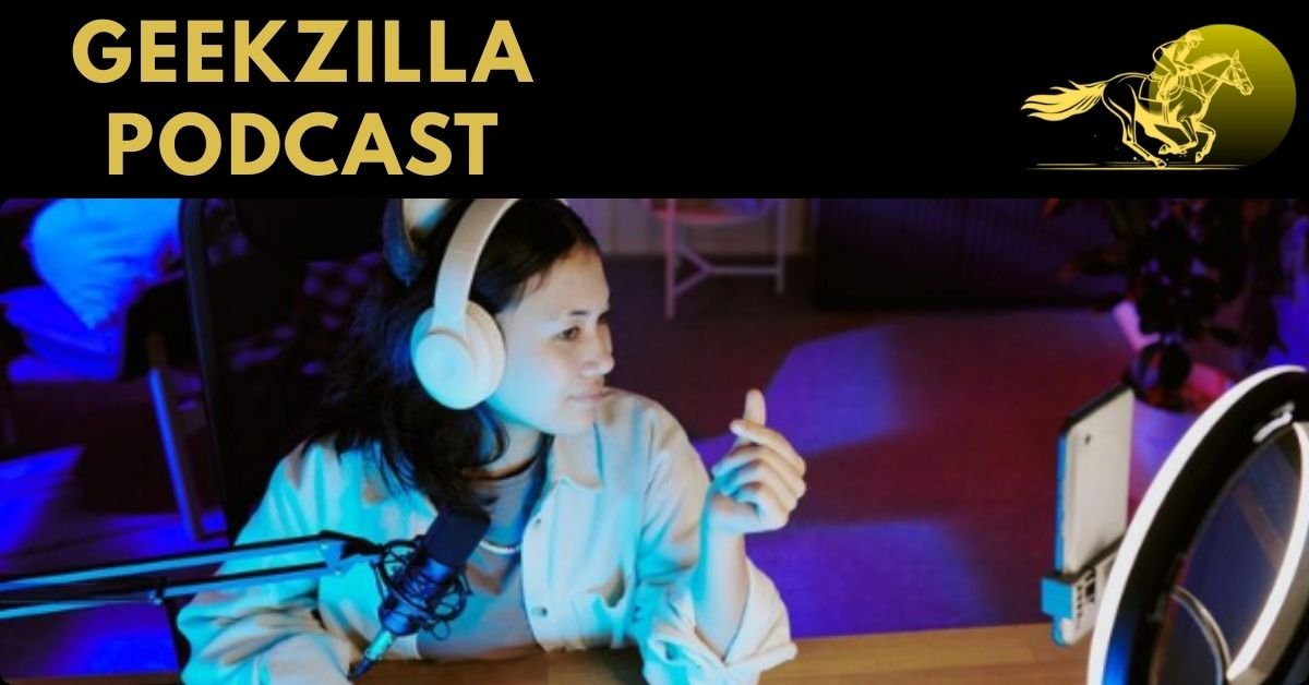 geekzilla podcast