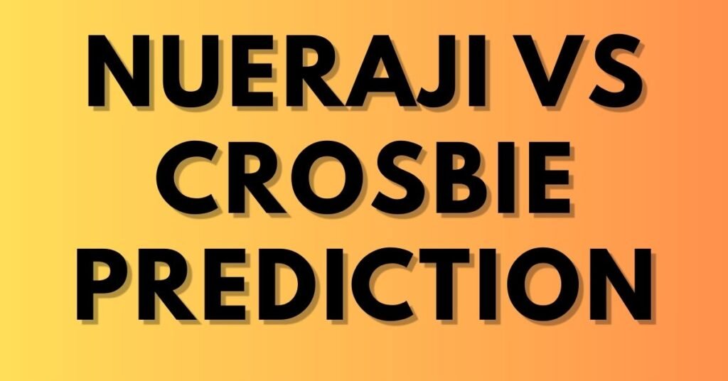 nueraji vs crosbie prediction