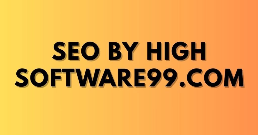 seo by highsoftware99.com